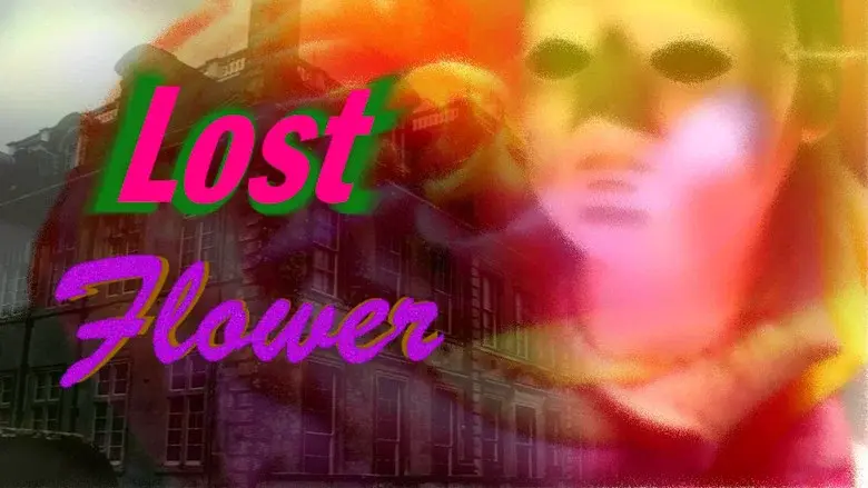 Lost Flower still 1