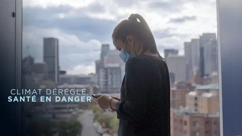 Climat déréglé, santé en danger still 8