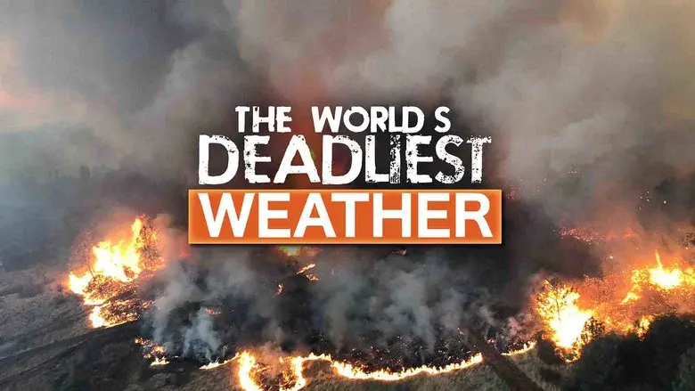 The World's Deadliest Weather still 2