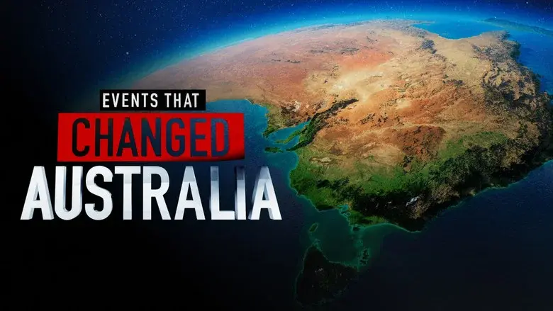 Events That Changed Australia still 2