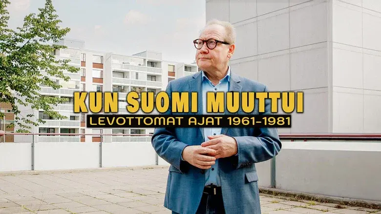 Kun Suomi muuttui - levottomat ajat 1961–1981 still 1