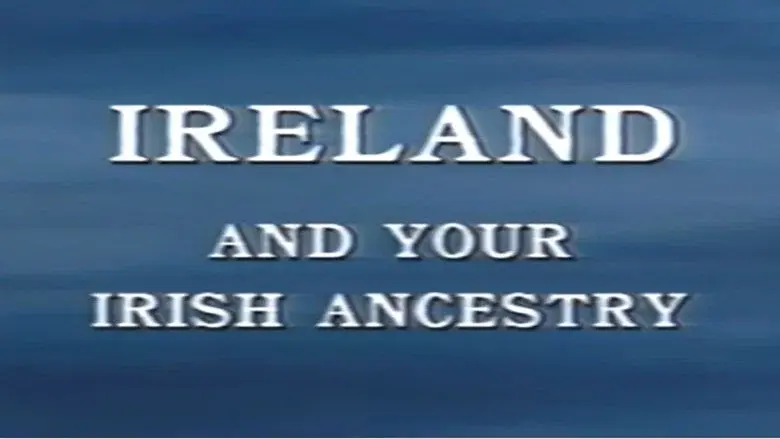 Ireland and Your Irish Ancestry still 1