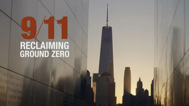 9/11: Reclaiming Ground Zero still 1