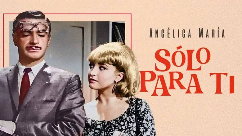 Sólo para tí still 1