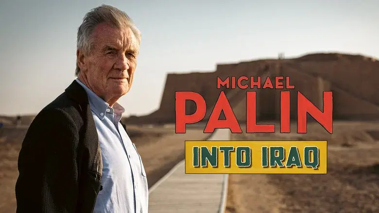Michael Palin: Into Iraq still 6