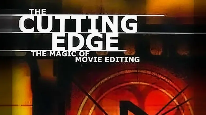 The Cutting Edge: The Magic of Movie Editing still 2