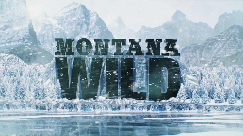 Montana Wild still 2