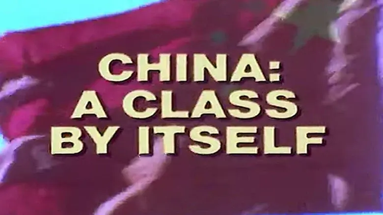 China: A Class By Itself still 1