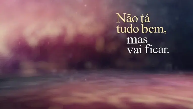 Não Tá Tudo Bem, Mas Vai Ficar. still 1