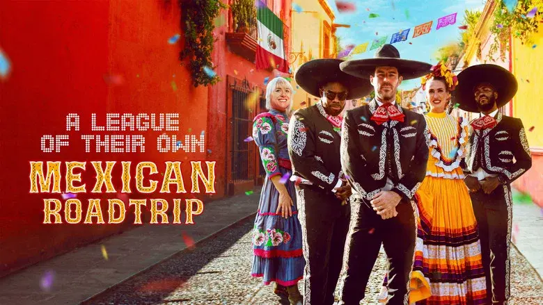 A League of Their Own: Mexican Road Trip still 3