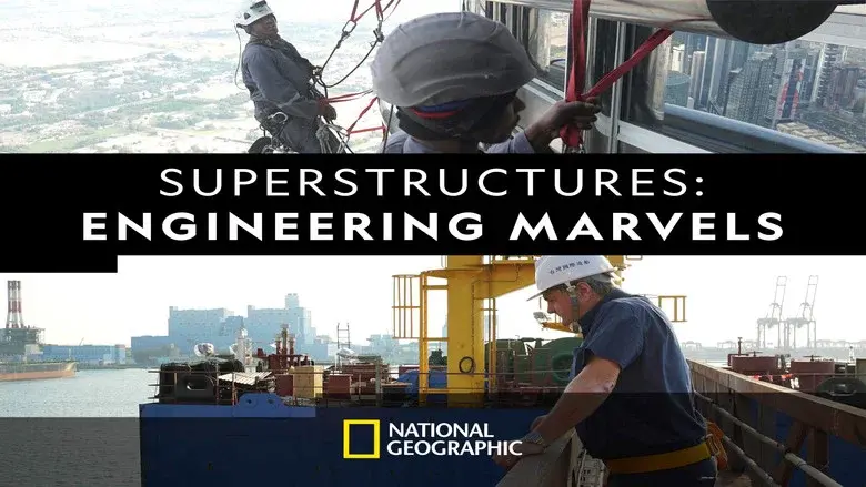 Superstructures: Engineering Marvels still 2