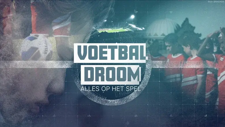 Voetbaldroom: Alles Op Het Spel still 1