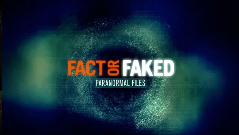 Fact or Faked: Paranormal Files still 1