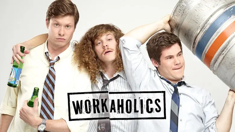 Workaholics still 6