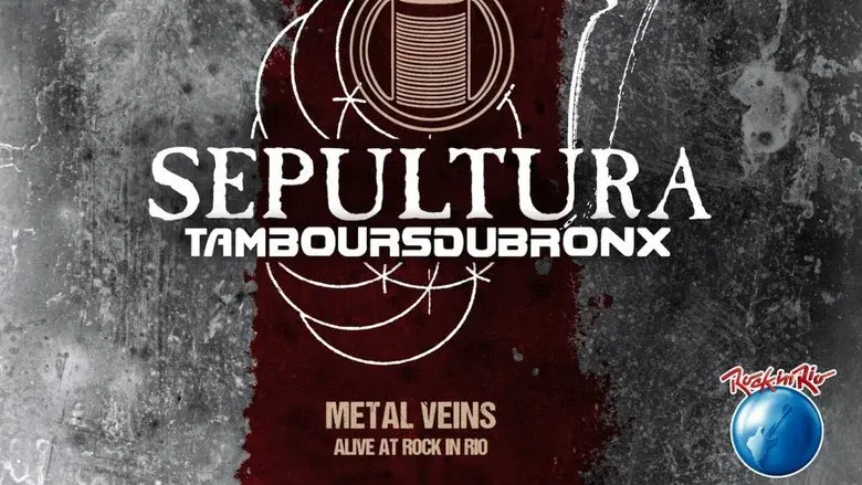Sepultura & Les Tambours Du Bronx: Metal Veins still 1