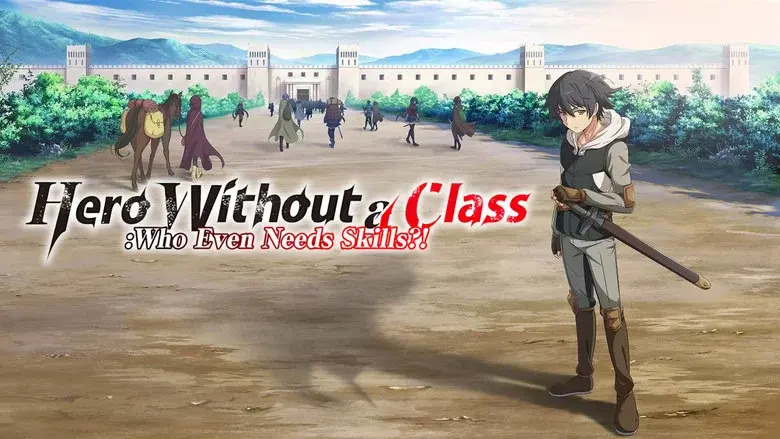 Hero Without a Class: Who Even Needs Skills?! still 1