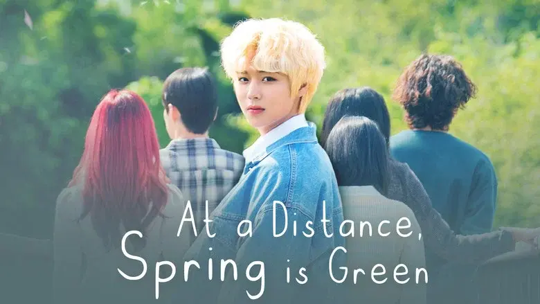 At a Distance, Spring is Green still 5