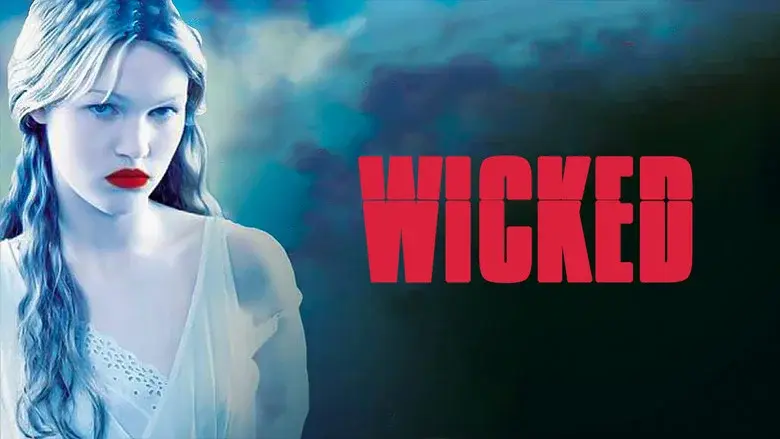 Wicked still 7