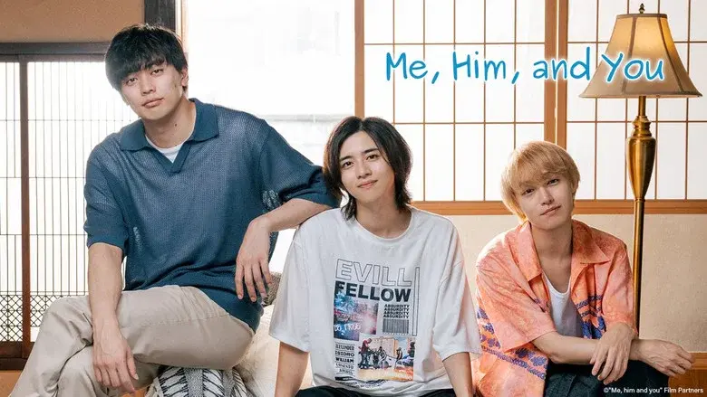 Me, Him and You still 3