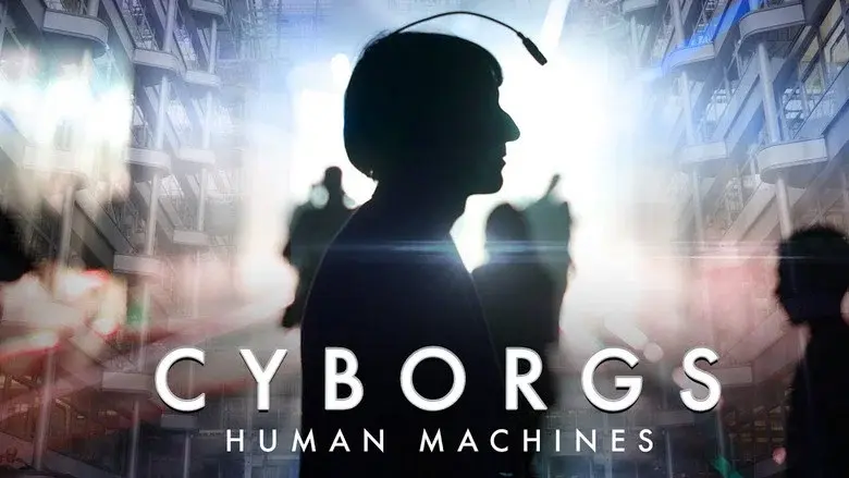 Cyborgs: Human Machines still 1