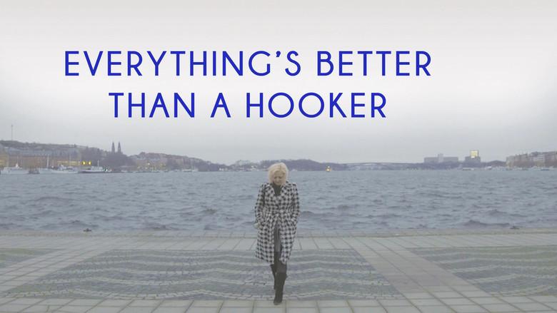Everything's Better than a Hooker still 2