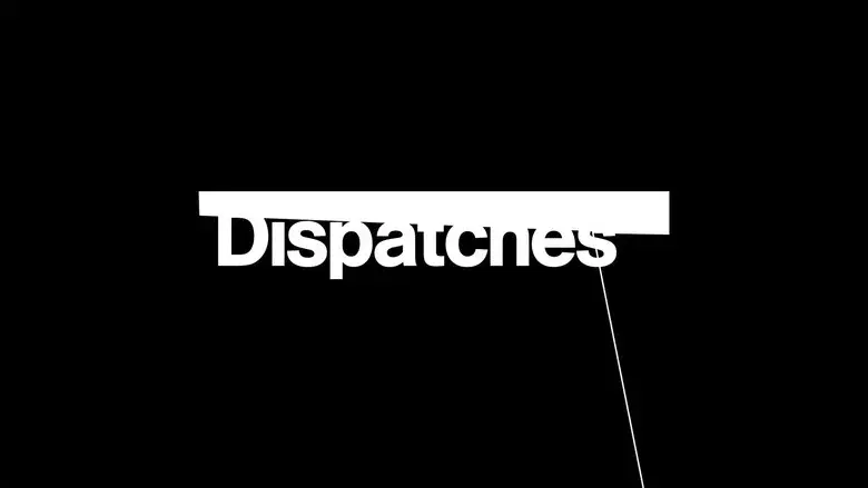 Dispatches still 1