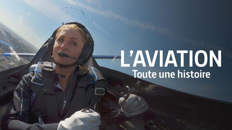 L'aviation, toute une histoire still 1
