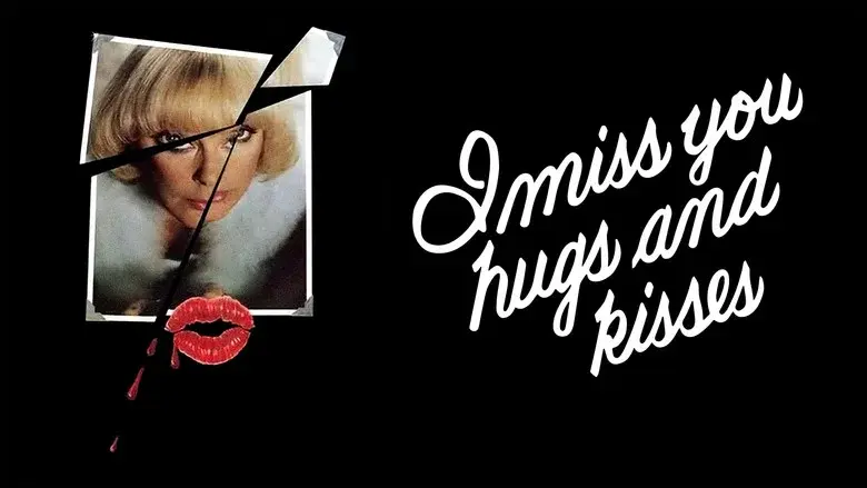 I Miss You, Hugs and Kisses still 3
