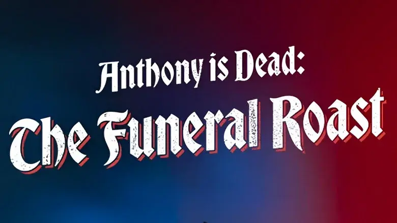 Anthony Is Dead: The Funeral Roast still 2